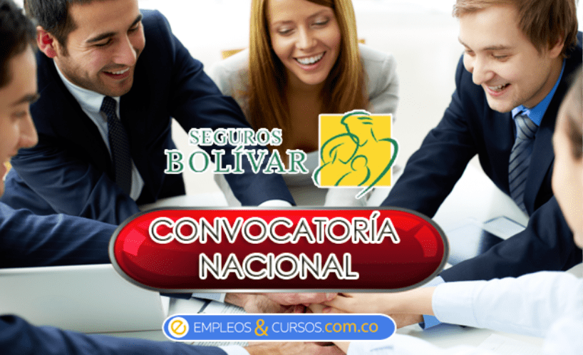 Convocatoria Nacional Seguros Bolivar